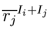 $\displaystyle \overline{{r_j}}^{{{I_i + I_j}}}_{{}}$