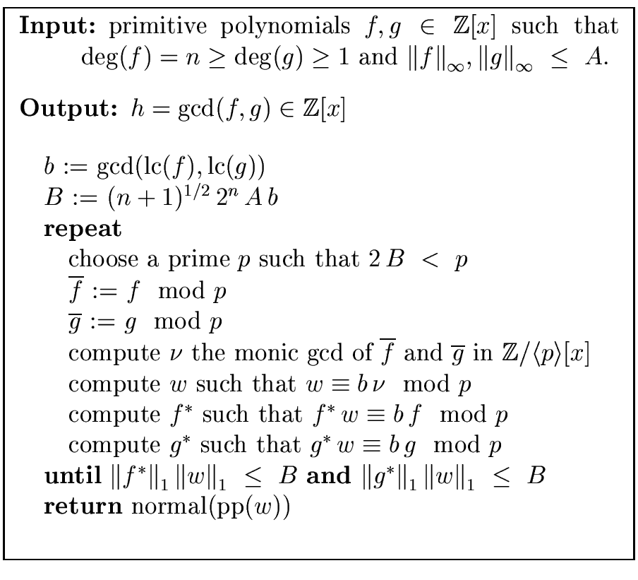 \fbox{
\begin{minipage}{10 cm}
\begin{description}
\item[{\bf Input:}] primitive...
...\\
\> {\bf return} {\rm normal}({\rm pp}($w$)) \\
\end{tabbing}\end{minipage}}