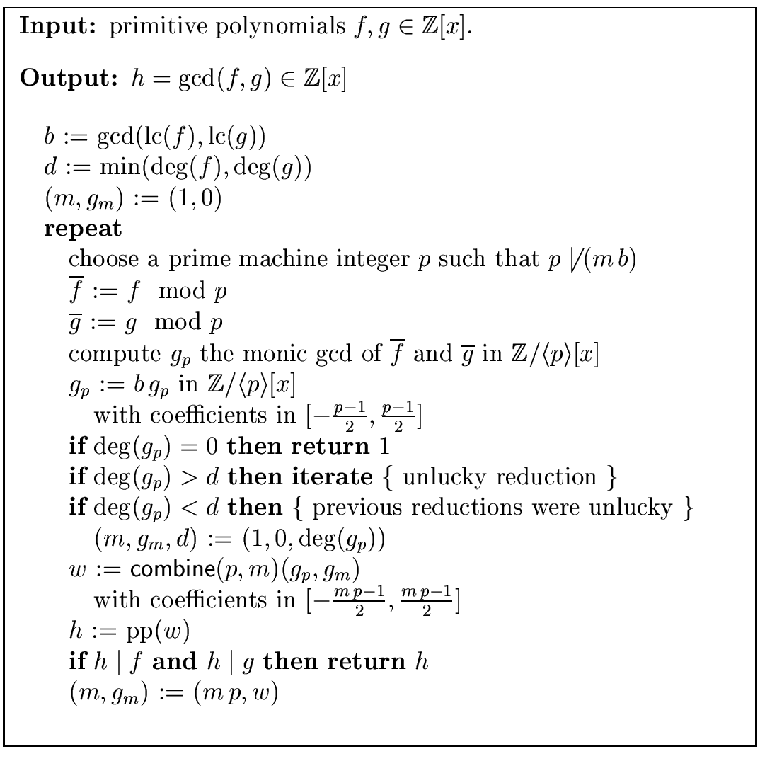 \fbox{
\begin{minipage}{12 cm}
\begin{description}
\item[{\bf Input:}] primitive...
...n} $h$\ \\
\> \> $(m, g_m)$\ := $(m \, p, w)$\ \\
\end{tabbing}\end{minipage}}