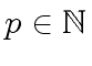 $ p \in {\mbox{${\mathbb{N}}$}}$