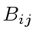 $ B_{ij}$