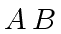 $ A \, B$