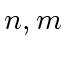$ n, m$