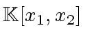 $ {\mbox{${\mathbb{K}}$}}[x_1,x_2]$