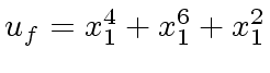 $ u_f = x_1^4 + x_1^6 + x_1^2$