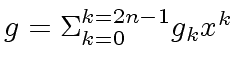 $ g = {\Sigma}_{k=0}^{k=2n-1} g_k x^k$