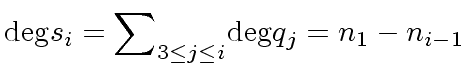 $\displaystyle {\deg} s_i = {\sum}_{3 \leq j \leq i} {\deg} q_j = n_1 - n_{i-1}$