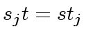 $\displaystyle s_j t = s t_j$