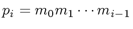 $ p_i = m_0 m_1 \cdots m_{i-1}$