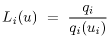 $\displaystyle L_i(u) \ = \ \frac{q_i}{q_i(u_i)}$