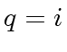 $ q = {i}$