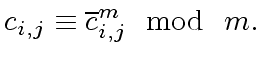 $\displaystyle c_{i,j} \equiv \overline{c}^m_{i,j} \mod{ \ m}.$