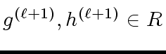 $ g^{({\ell}+1)}, h^{({\ell}+1)} \in R$