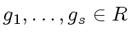 $ g_1, \ldots, g_s \in R$