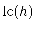 $ {\rm lc } (h)$