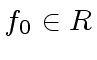 $ f_0 \in R$