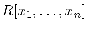 $ R[x_1, \ldots, x_n]$