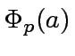 $ {\Phi}_p(a)$