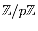 $ {\mbox{${\mathbb{Z}}$}}/p{\mbox{${\mathbb{Z}}$}}$