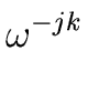 $\displaystyle \omega^{{{{-jk}}}}_{{{}}}$