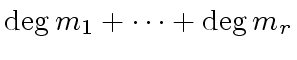 $ {\deg} \, m_1 + \cdots + {\deg} \, m_r$