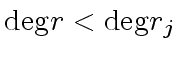$ {\deg} r < {\deg} r_j$