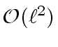 $ {\cal O}({\ell}^2)$
