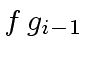 $ f \, g_{i-1}$