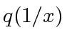 $ q(1/x)$