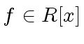 $ f \in R[x]$