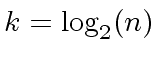 $ k = {\log}_2(n)$