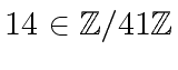 $ 14 \in {\mbox{${\mathbb{Z}}$}}/41{\mbox{${\mathbb{Z}}$}}$