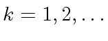 $ k = 1, 2, \ldots$