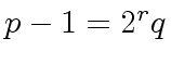 $ p-1=2^r q$