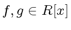 $ f,g \in R[x]$