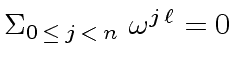 $ {\Sigma}_{0 \, \leq \, j \, < \, n} \ {\omega}^{j \, {\ell}} = 0$