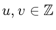 $ u,v \in {\mbox{${\mathbb{Z}}$}}$