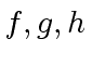 $ f,g,h$