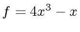 $ f = 4 x^3 - x$