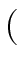 $\displaystyle \left(\vphantom{ {y \ z}+{t \ x} }\right.$