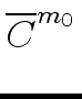 $ \overline{{C}}^{{m_0}}_{}$
