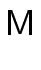 $\displaystyle \mathsf {M}$