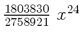 $ {{{1803830} \over {2758921}} \ {x \sp
{24}}}$