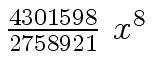 $ {{{4301598} \over {2758921}} \ {x \sp
8}}$