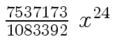 $ {{{7537173} \over {1083392}} \ {x \sp {24}}}$