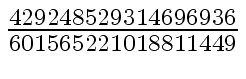 $ {{429248529314696936} \over {601565221018811449}}$