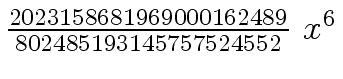 $ {{{2023158681969000162489} \over {802485193145757524552}} \ {x \sp
6}}$