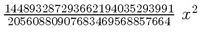 $ {{{144893287293662194035293991} \over {20560880907683469568857664}} \ {x
\sp 2}}$