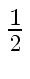 $ {\frac{{1}}{{2}}}$