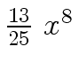 $ {{{13} \over {25}} \ {x \sp 8}}$